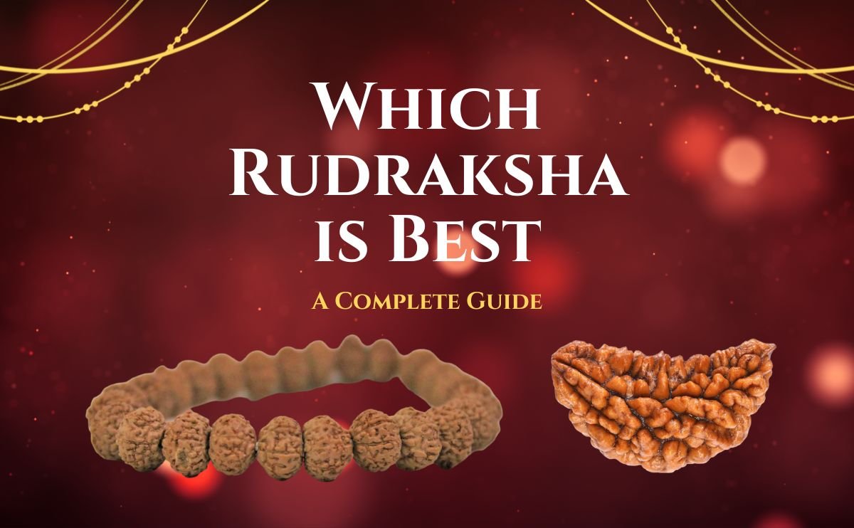 Which Rudraksha is Best
